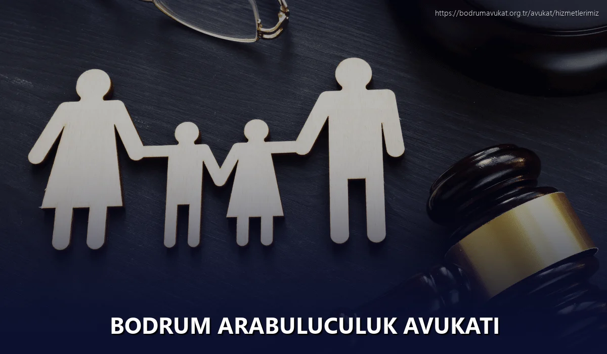 Bodrum Arabuluculuk Avukatı