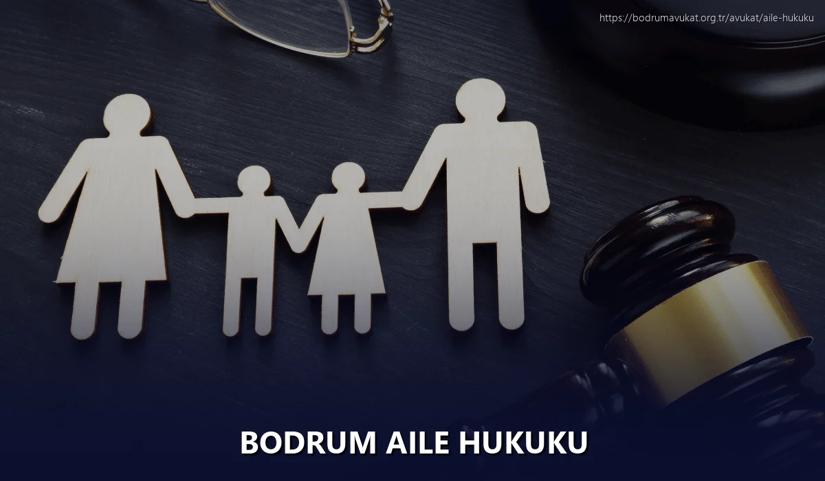 Bodrum Aile Hukuku