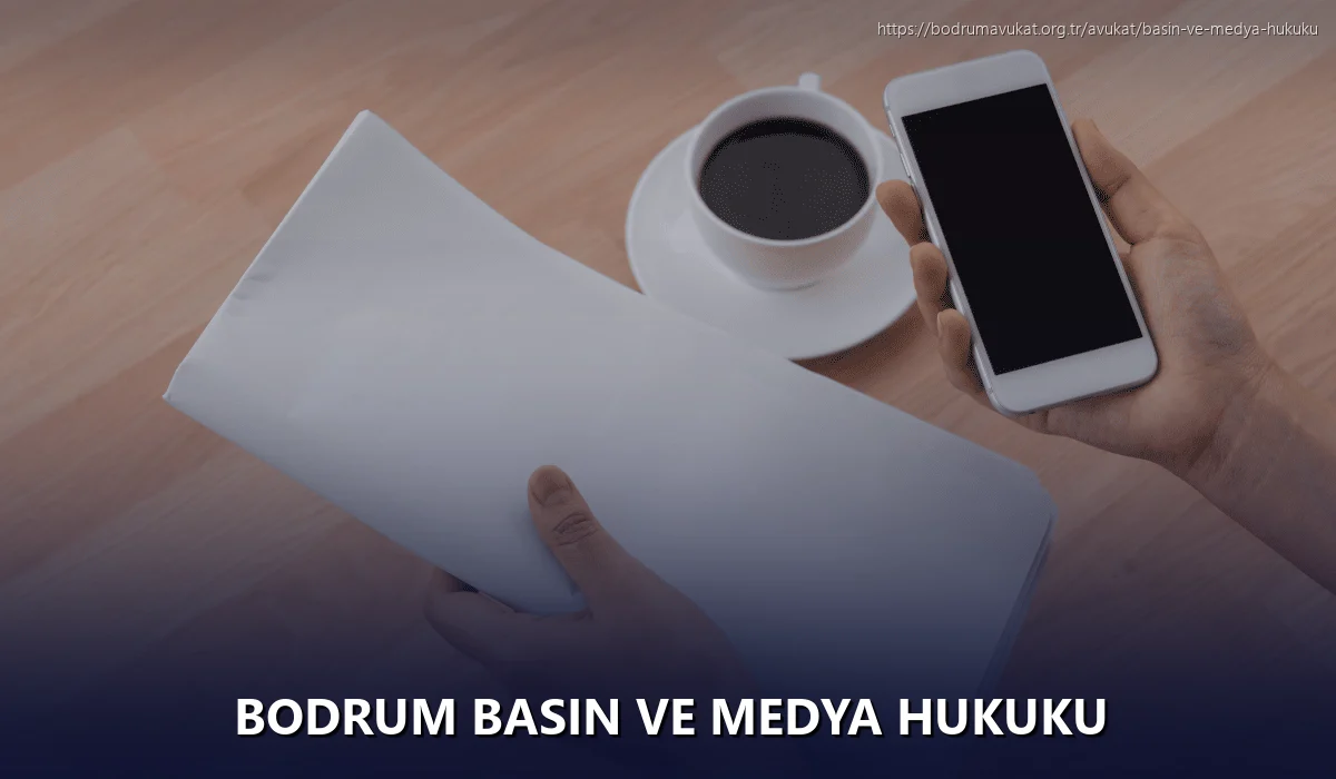 Bodrum Basın ve Medya Hukuku