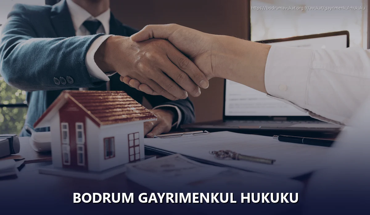 Bodrum Gayrimenkul Hukuku