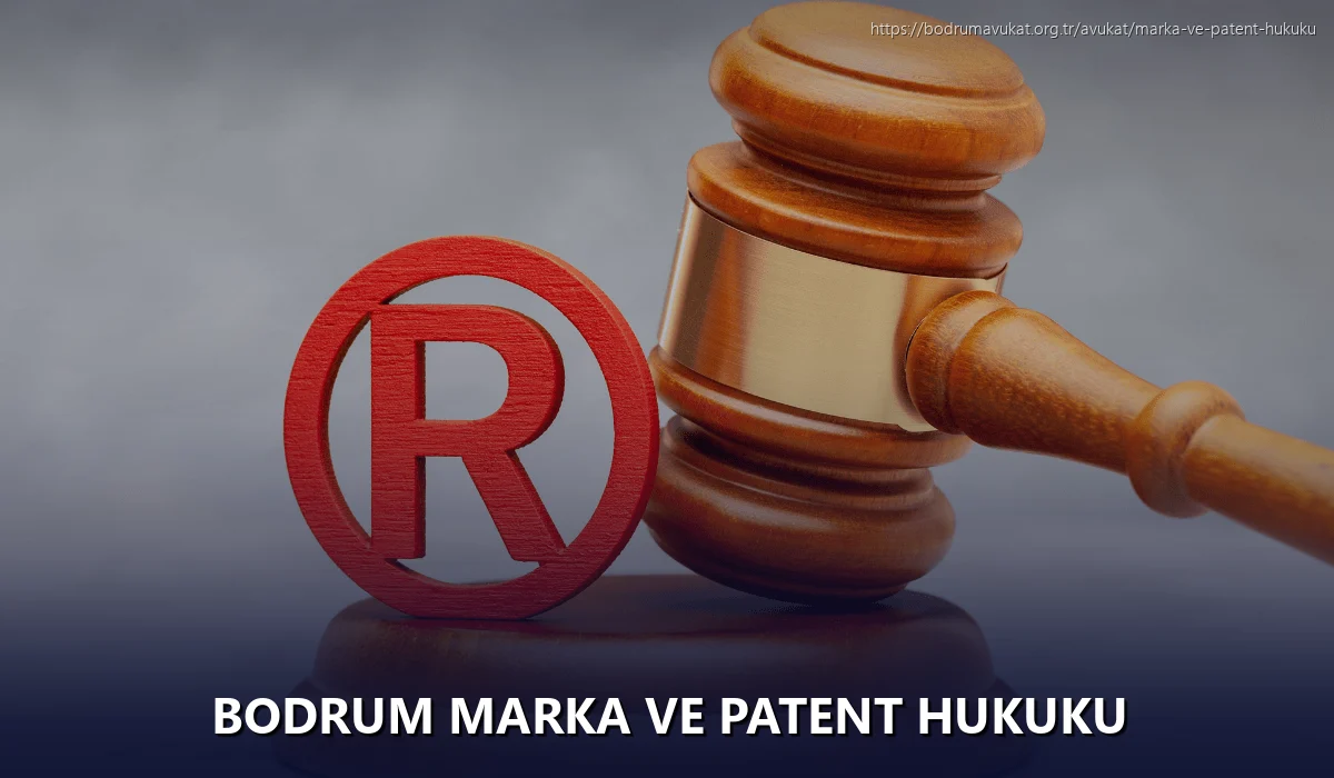 Bodrum Marka ve Patent Hukuku