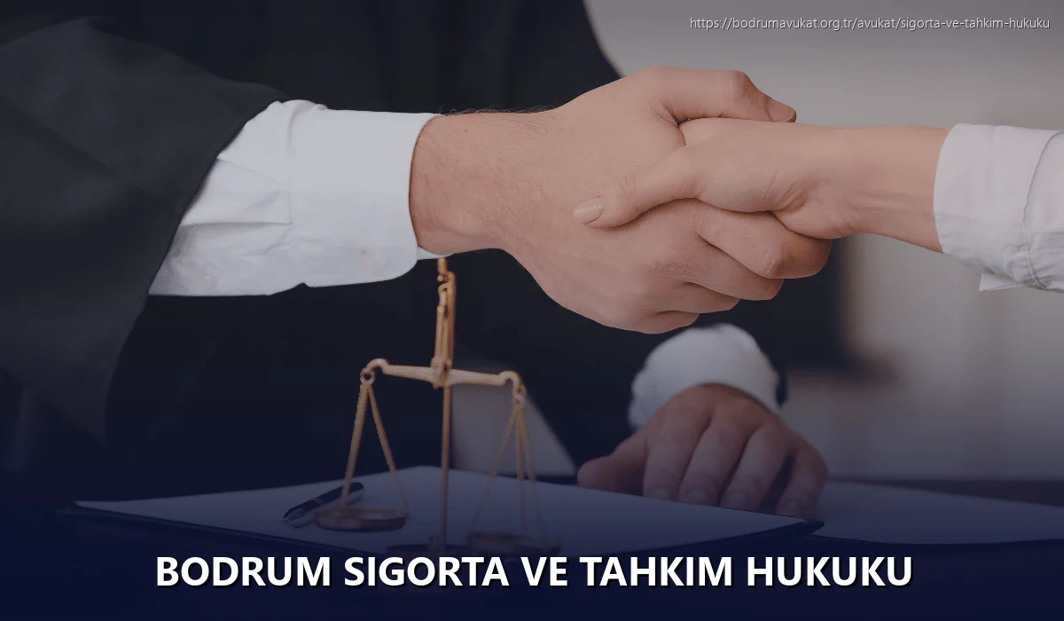Bodrum Sigorta ve Tahkim Hukuku