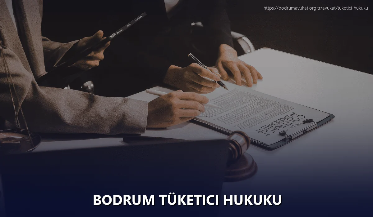Bodrum Tüketici Hukuku